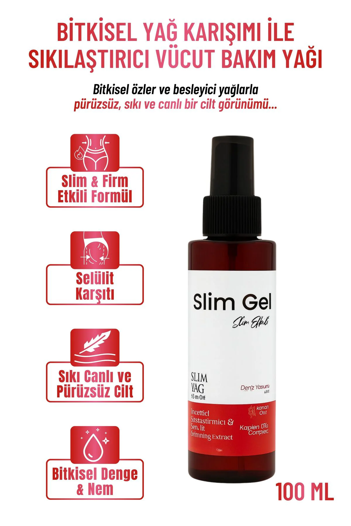Slim Oil – Bitkisel Yağ Karışımı ile Sıkılaştırıcı, Nemlendirici 