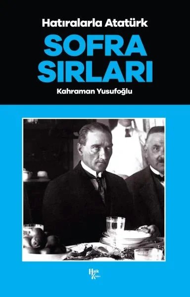 Sofra Sırları - Hatıralarla Atatürk Fiyatı, Yorumları ve Özellikleri