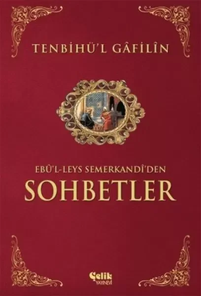 Sohbetler Tenbihü'l Gafilin Fiyatı, Yorumları ve Özellikleri