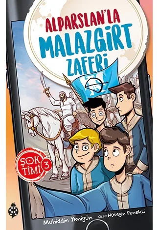 Şok Timi 3- Alparslan'La Malazgirt Zaferi Şok Timi 3- Alparslan'La Malazgirt Zaferi