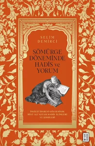 Sömürge Döneminde Hadis ve Yorum Fiyatı, Yorumları ve Özellikleri
