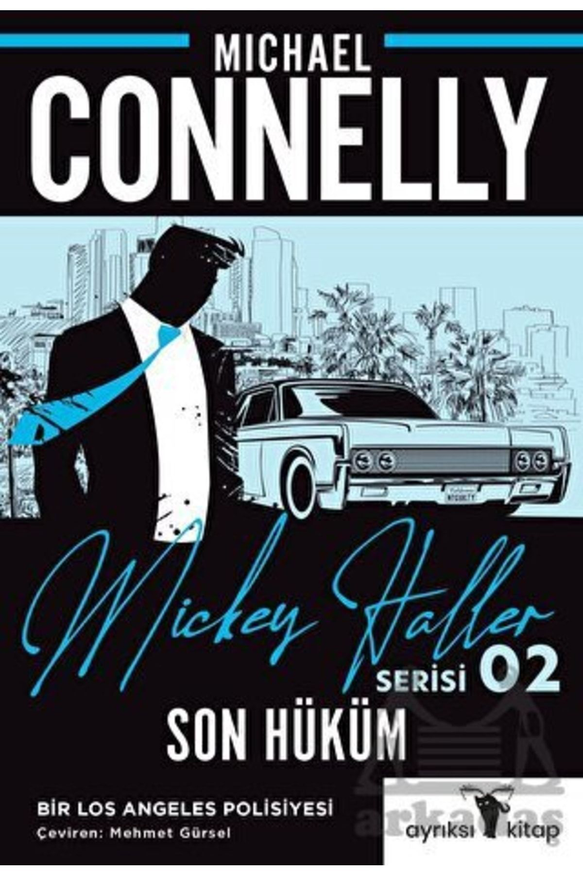 Son Hüküm - Mickey Haller Serisi