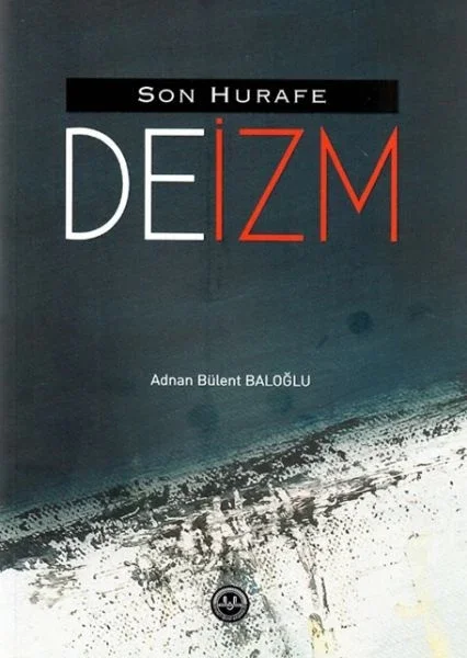 Son Hurafe Deizm Fiyatı, Yorumları ve Özellikleri