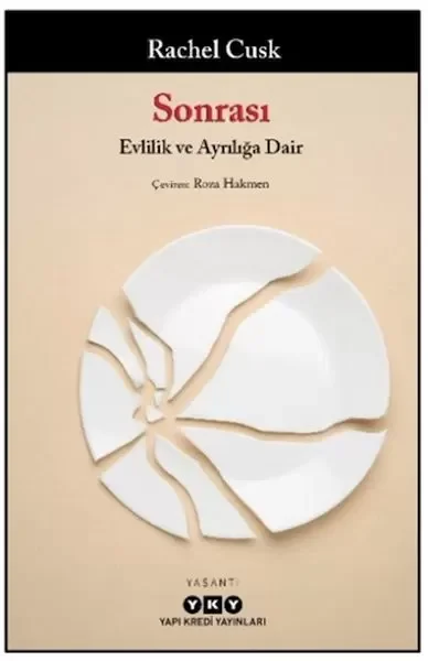 Sonrası/ Evlilik ve Ayrılığa Dair