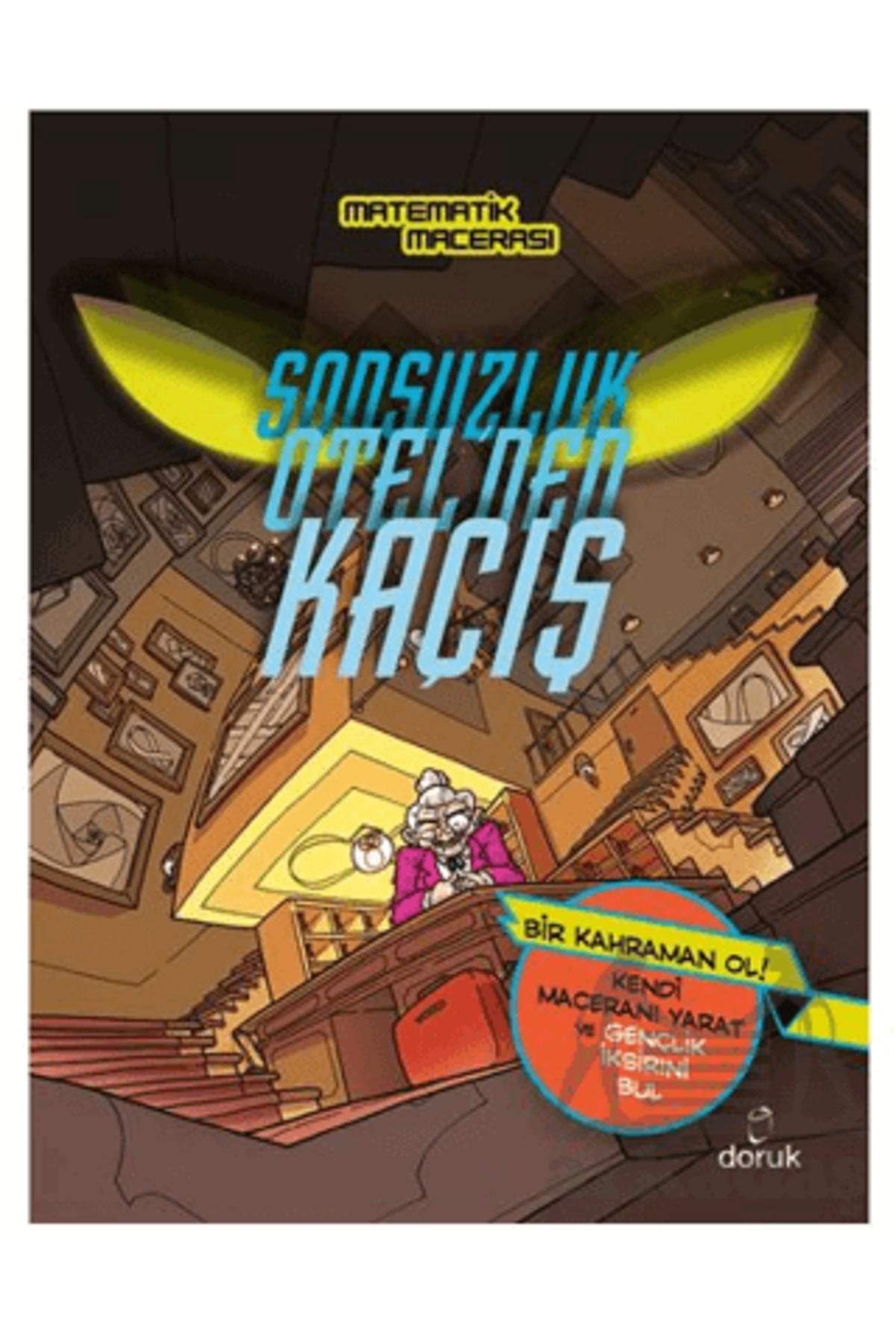 Sonsuzluk Otelden Kaçış