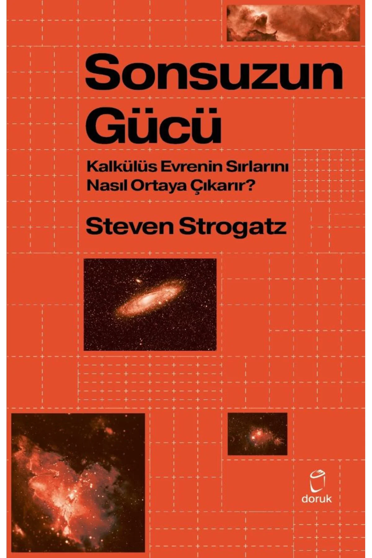 Sonsuzun Gücü-Kalkülüs Evrenin Sırlarını Nasıl Ortaya Çıkarır?