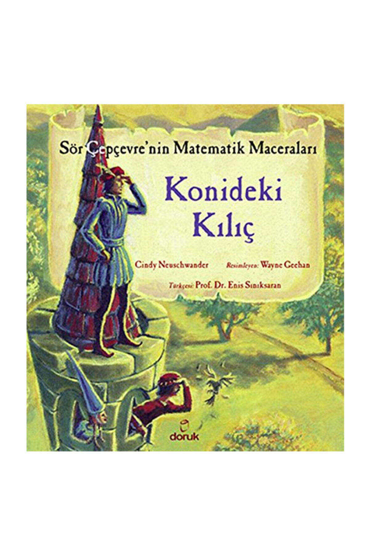Sör Çepçevrenin Matematik Maceraları Konideki Kılıç Cindy Neuschw