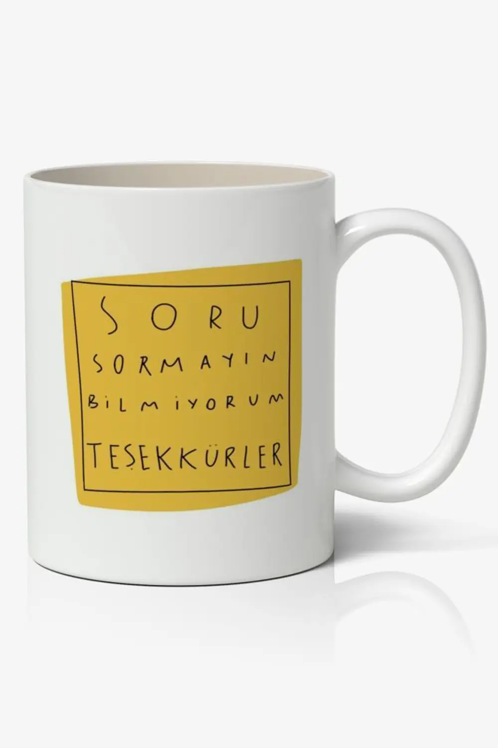 Soru Sormayın Bilmiyorum Baskılı Kupa Bardak Baskılı Kahve Kupa B