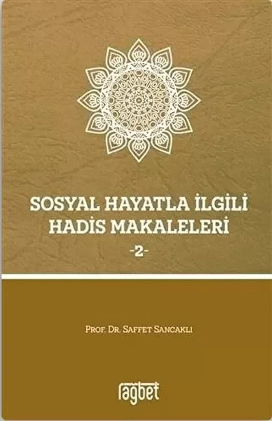 Sosyal Hayatla İlgili Hadis Makaleleri 2 Fiyatı, Yorumları ve Özellikleri