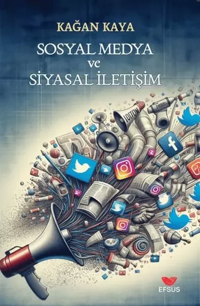 Sosyal Medya ve Siyasal İletişim Fiyatı, Yorumları ve Özellikleri