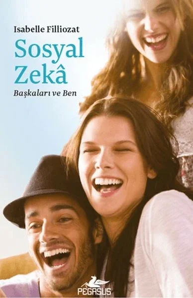Sosyal Zeka - Başkaları ve Ben Sosyal Zeka - Başkaları ve Ben