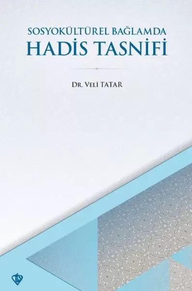 SosyoKültürel Bağlamda Hadis Tasnifi Fiyatı, Yorumları ve Özellikleri