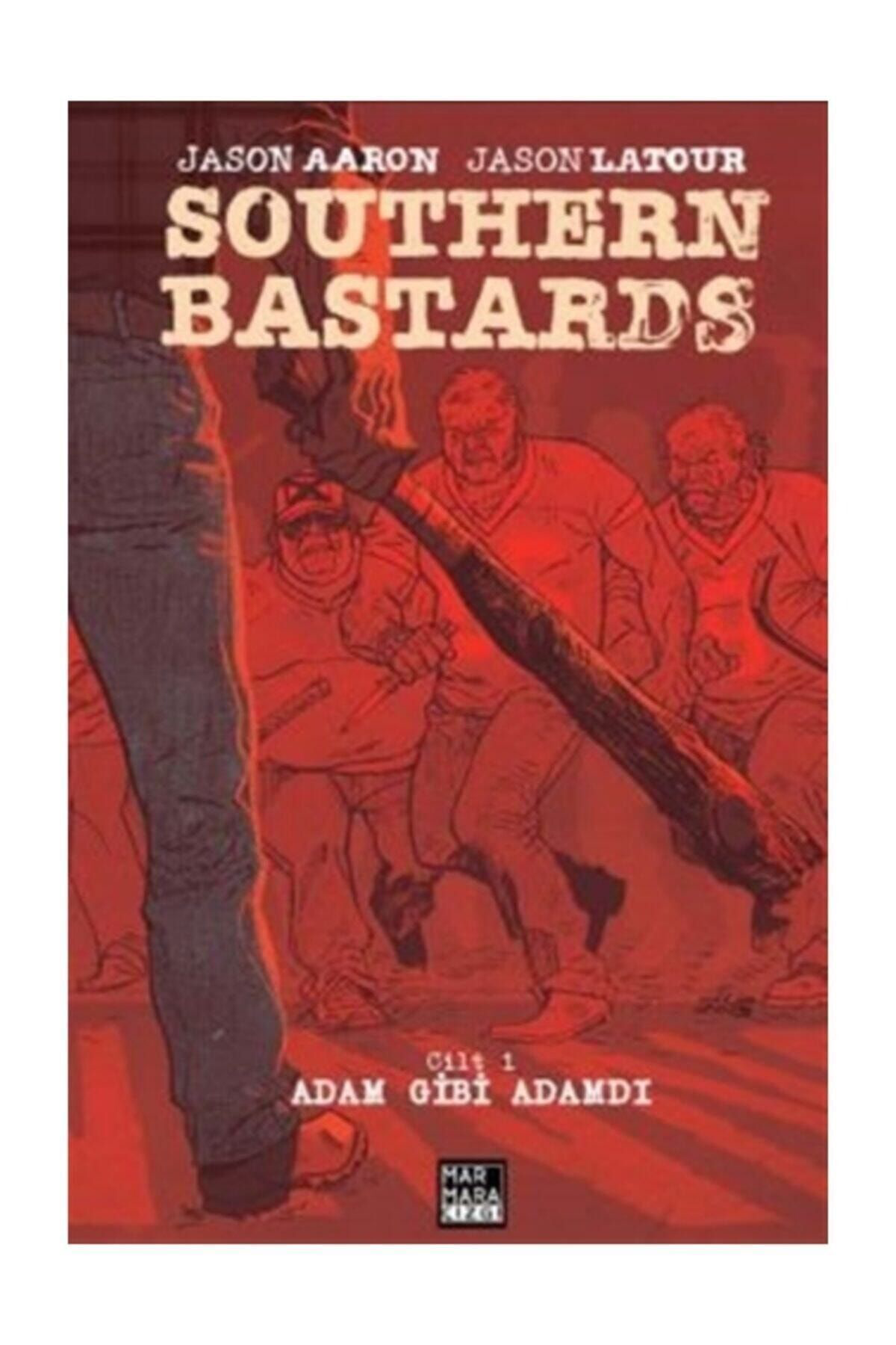 Southern Bastards Cilt 1adam Gibi Adamdı Jason Aaron