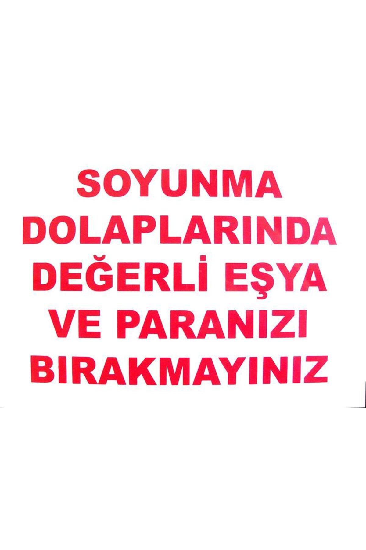 Butik Soyunma Dolabı Uyarı Levhası 25X35 Kod: 440