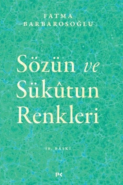 Sözün ve Sükutun Renkleri Fiyatı, Yorumları ve Özellikleri