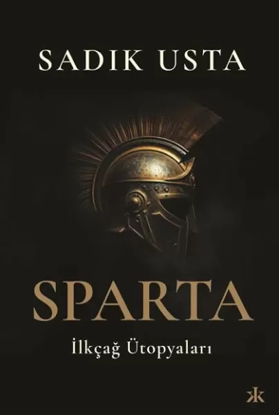 Sparta İlkçağ Ütopyaları Fiyatı, Yorumları ve Özellikleri