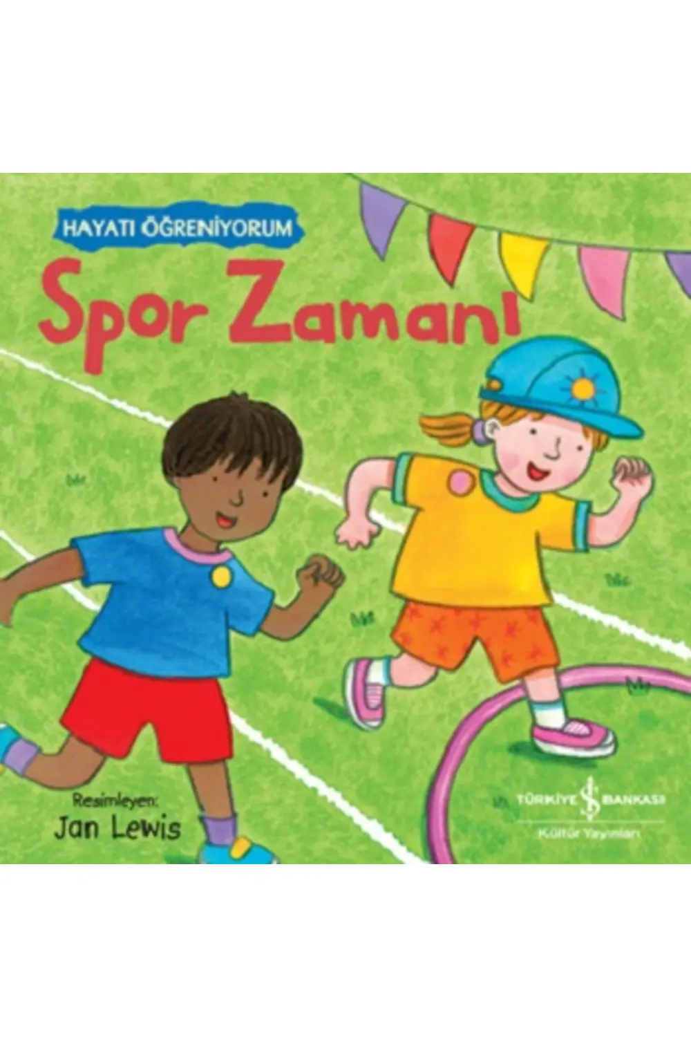 Spor Zamanı – Hayatı Öğreniyorum
