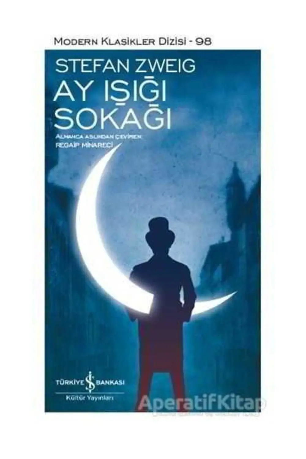 Stefan Zweig Ay Işığı Sokağı 9786052950722