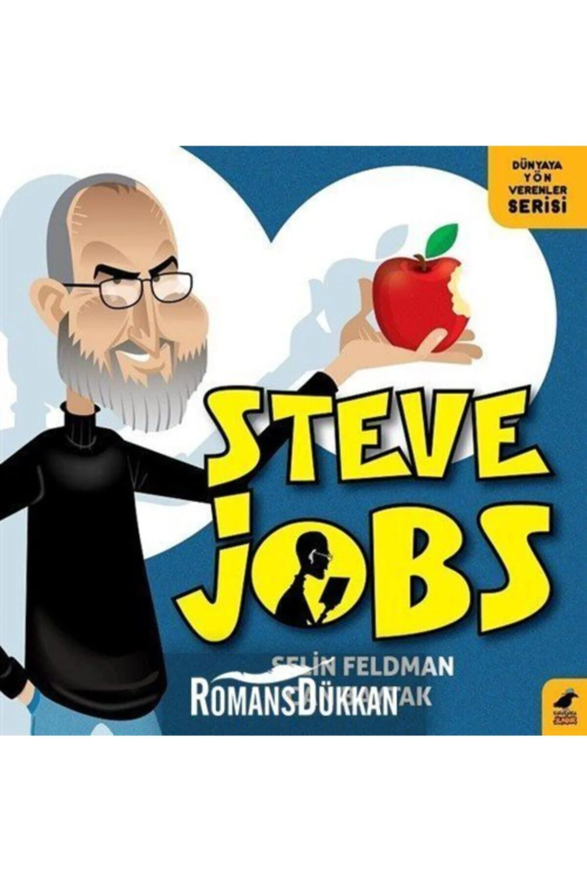 Steve Jobs - Kara Karga Yayınları - Selin Feldman Kitabı