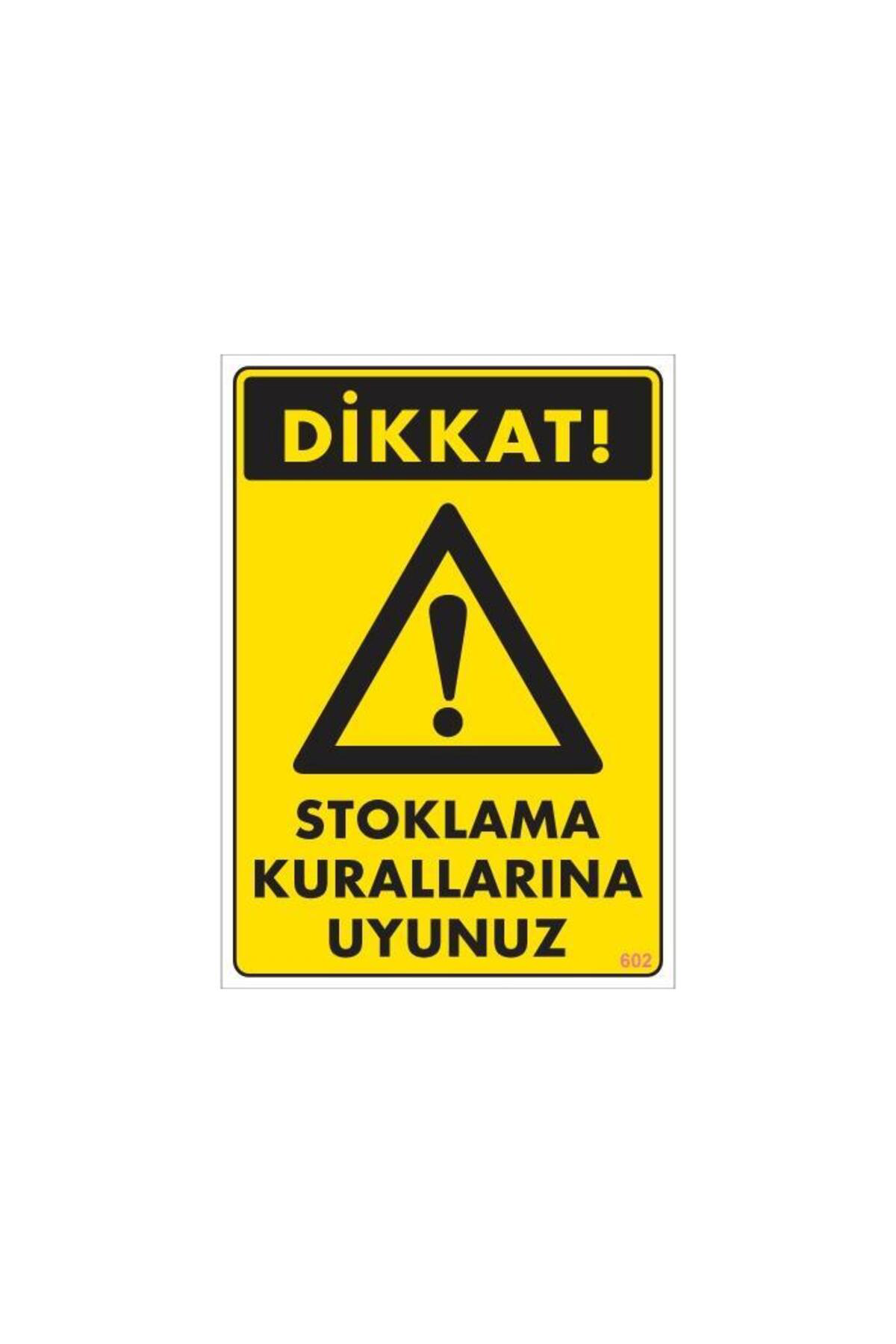 Butik Stoklama Kurallarına Uyunuz Levhası 25X35 Kod: 602