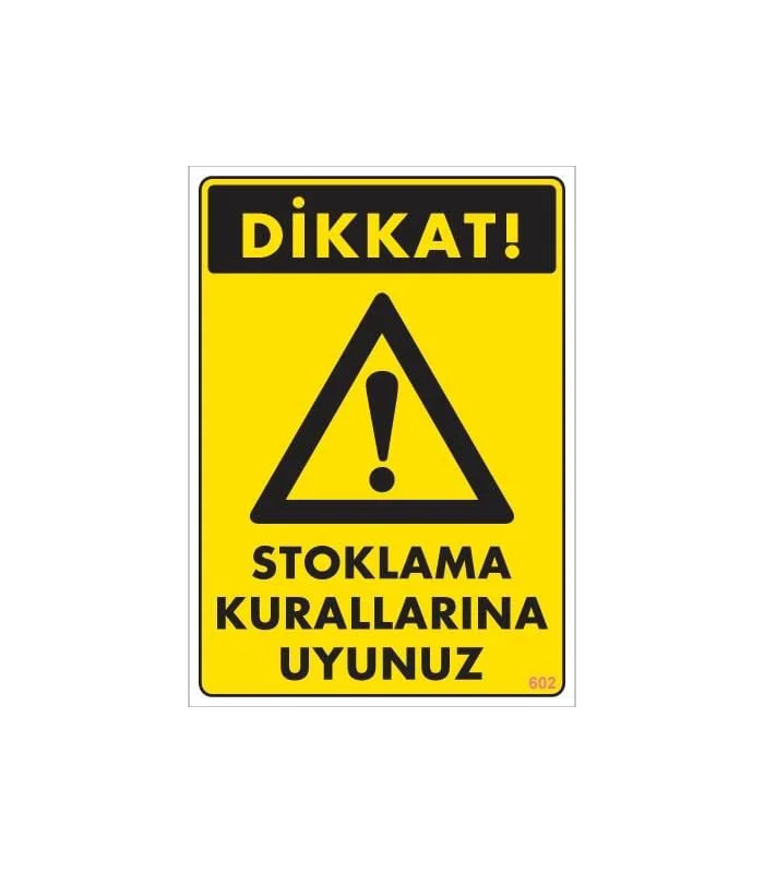 Stoklama Kurallarına Uyunuz Levhası 25x35 Kod: 602 Fiyatı, Yorumları ve Özellikleri