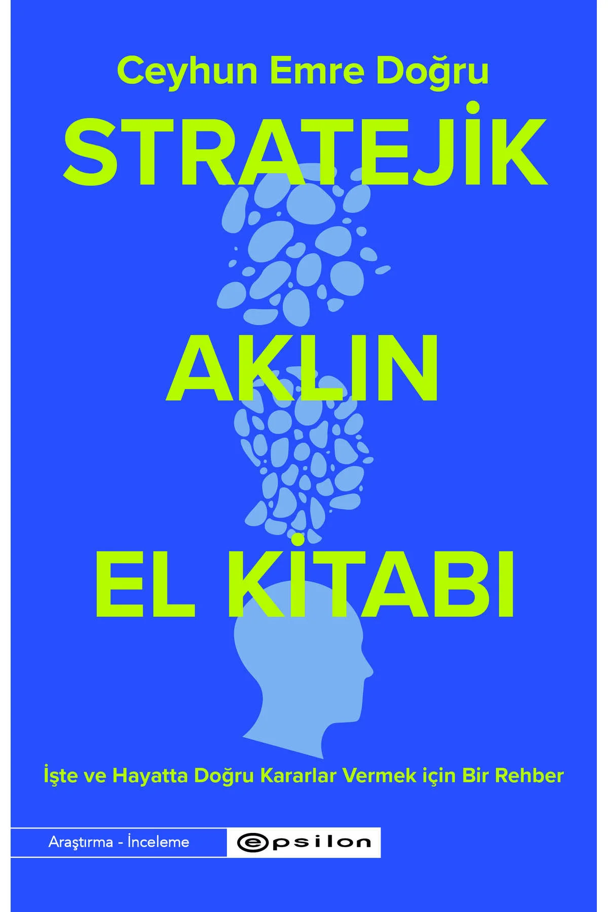 Stratejik Aklın El Kitabı - Ceyhun Emre Doğru
