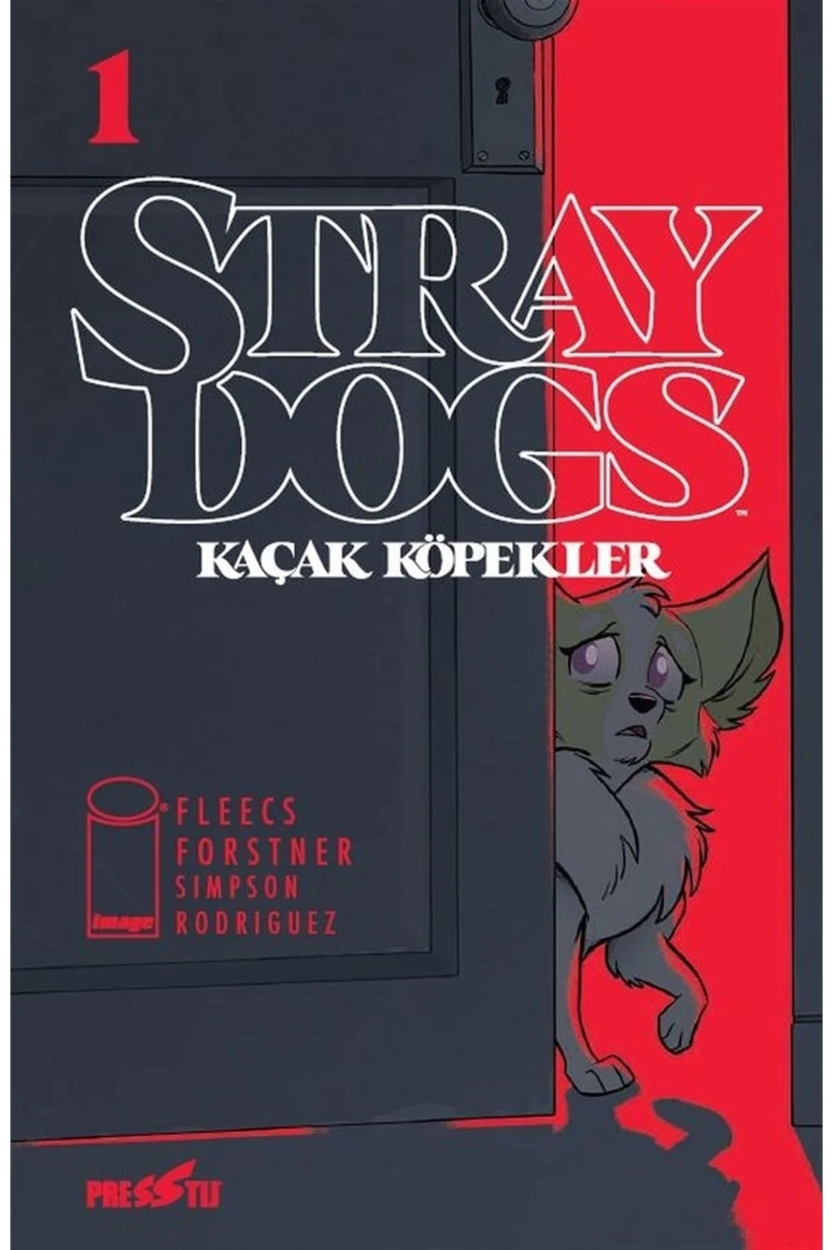 Stray Dogs: Kaçak Köpekler - Sayı 1 ( Kapak A)