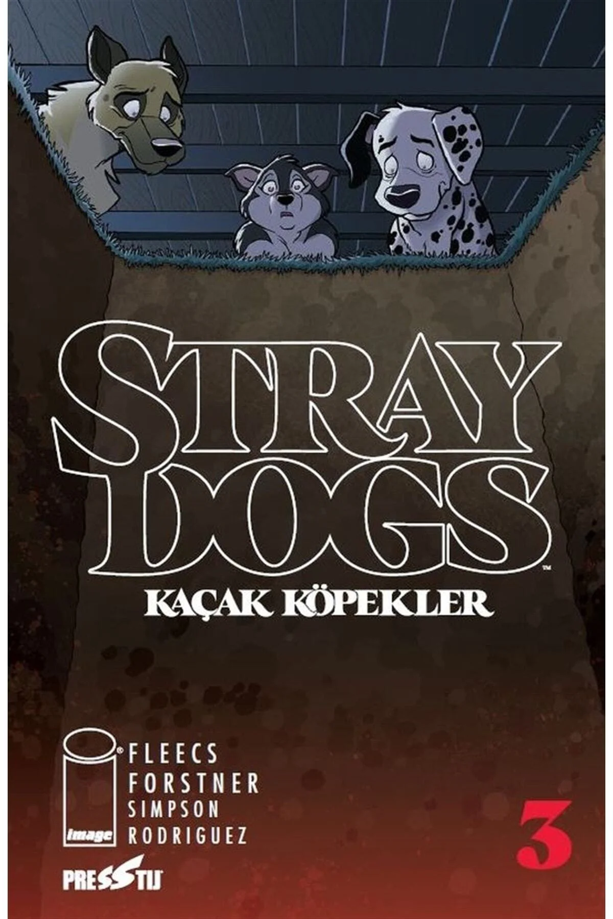Stray Dogs - Kaçak Köpekler Sayı 3 (kapak A) - Tony Fleecs 978625