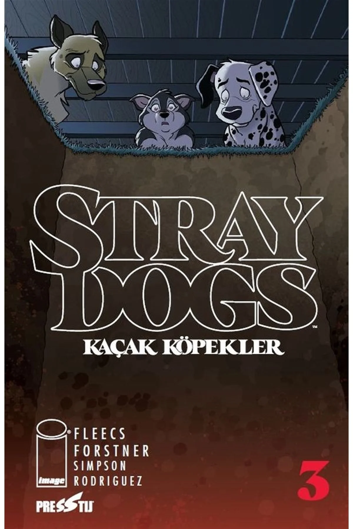 Stray Dogs - Kaçak Köpekler Sayı 3 (kapak A) - Tony Fleecs 978625