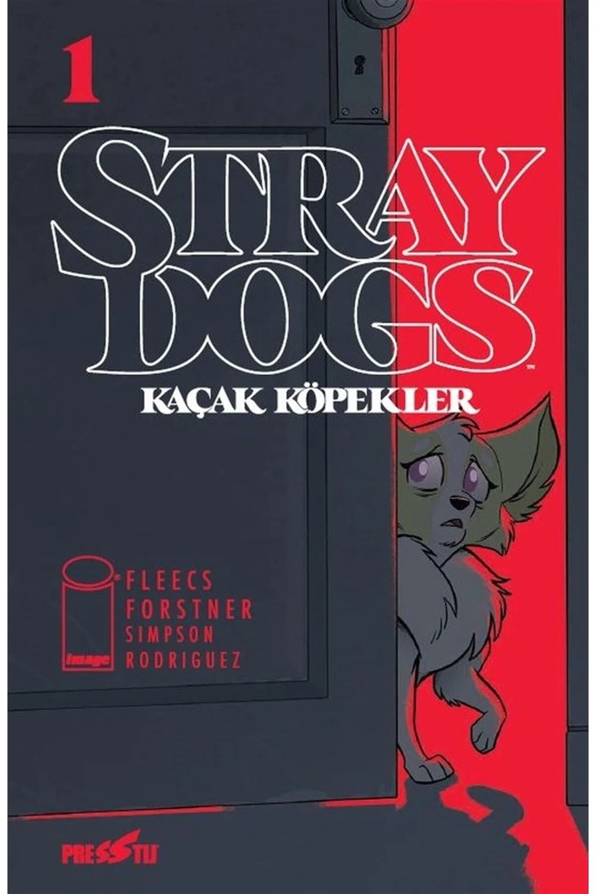 Stray Dogs: Kaçak Köpekler - Sayı 1 ( Kapak A)