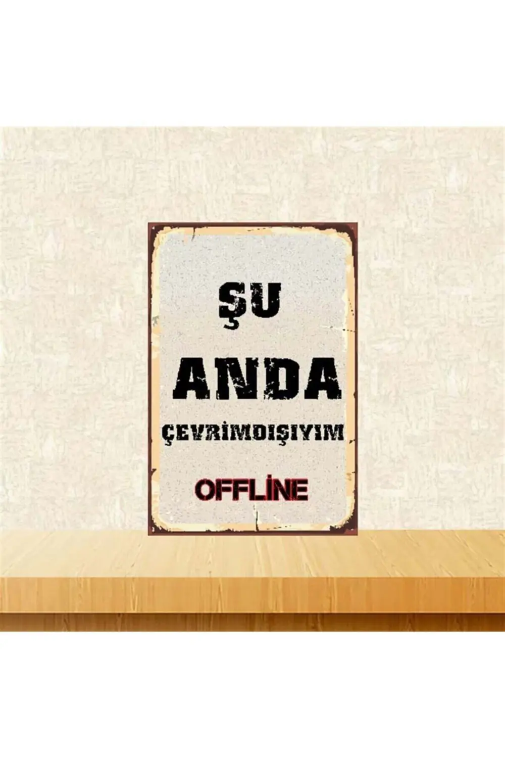 Şu Anda Çevrimdışıyım 20-30 Cm Retro Ahşap Poster