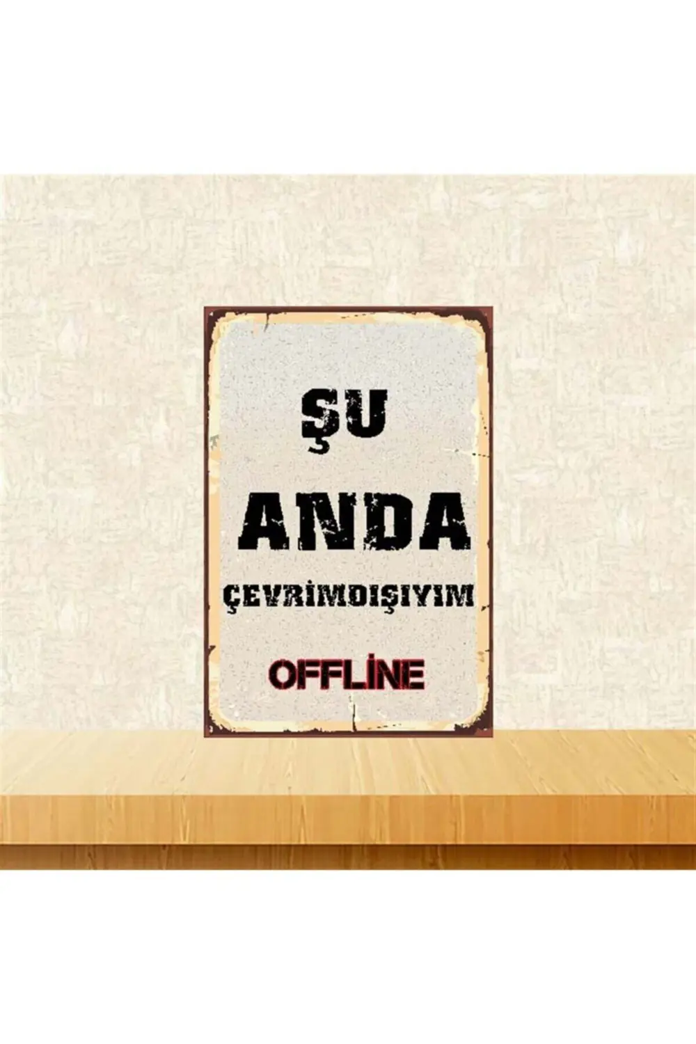 Şu Anda Çevrimdışıyım 20-30 Cm Retro Ahşap Poster