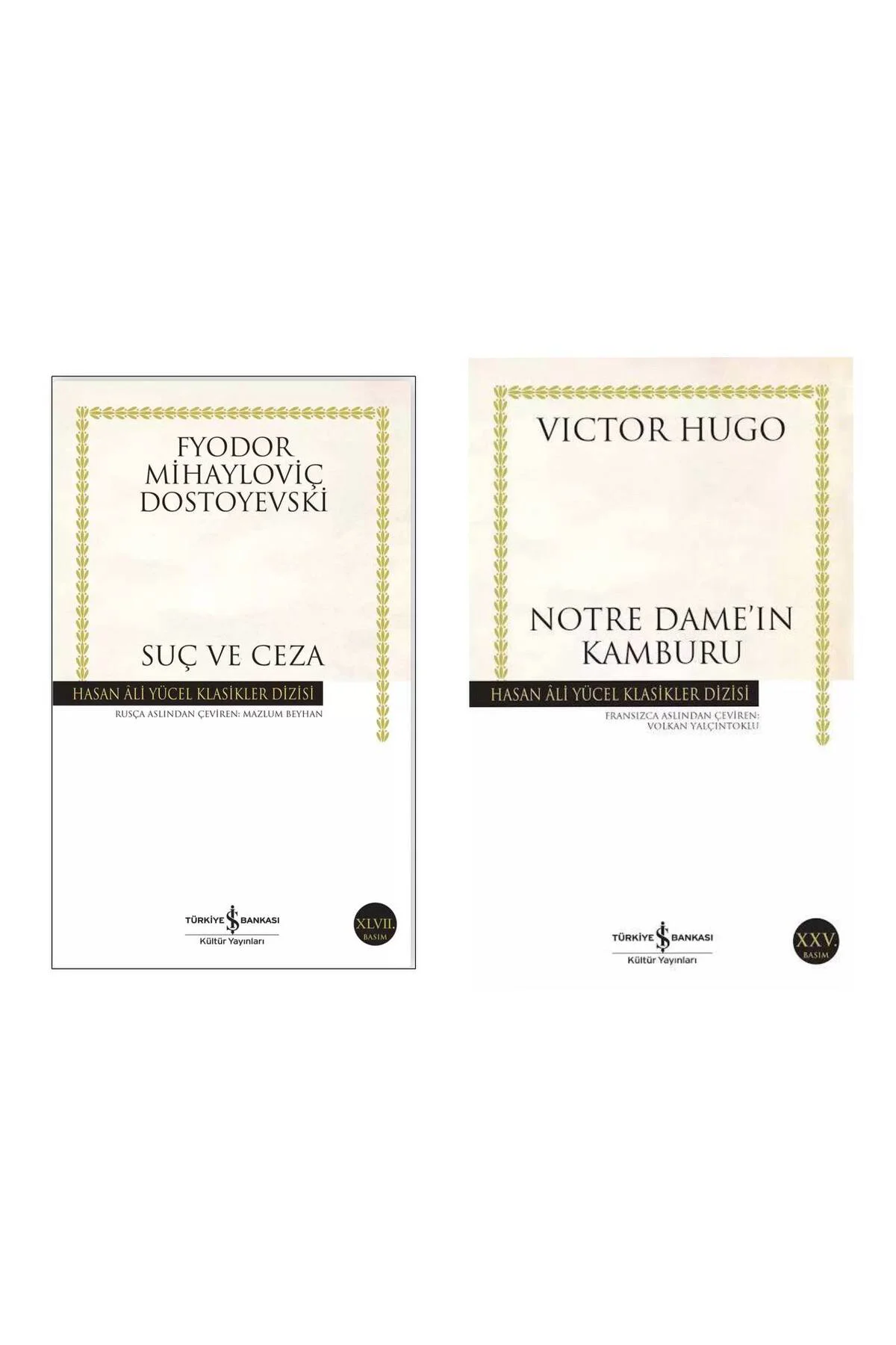 Suç ve Ceza Fyodor Mihayloviç Dostoyevski - Notre Dame`ın Kamburu Victor Hugo