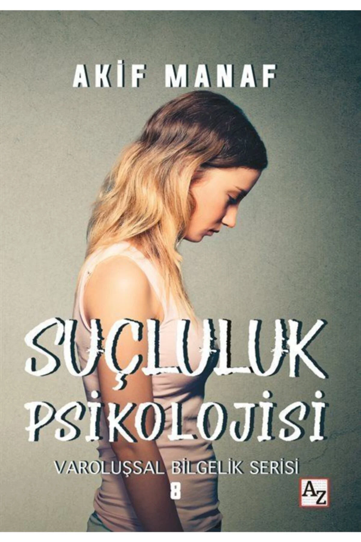 Suçluluk Psikolojisi -Akif Manaf Suçluluk Psikolojisi -Akif Manaf
