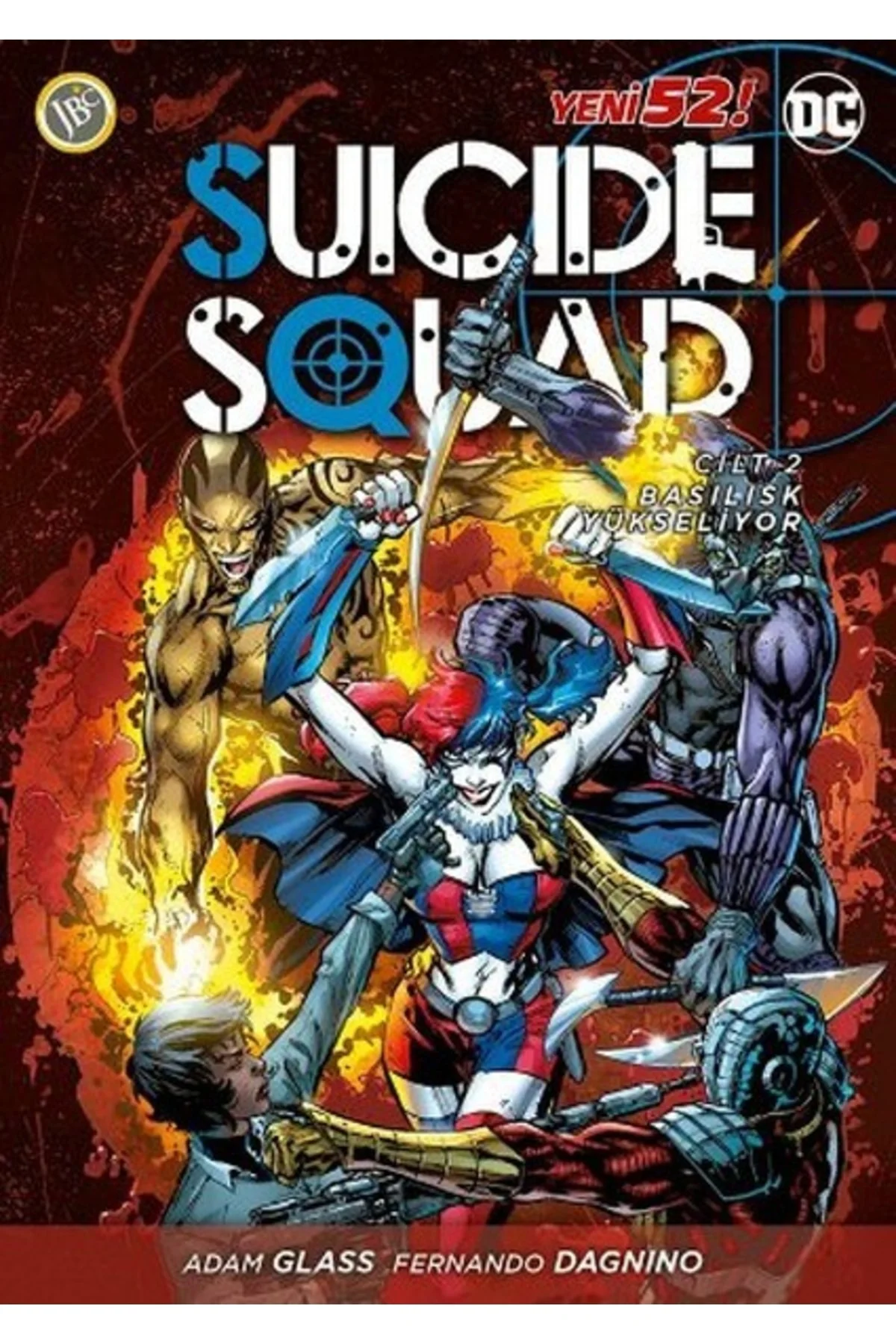 Suicide Squad Yeni 52 Cilt 2 - Basilisk Yükseliyor / Adam Glass /