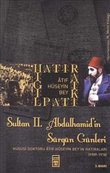 Sultan 2. Abdülhamid’in Sürgün Günleri Fiyatı, Yorumları ve Özellikleri