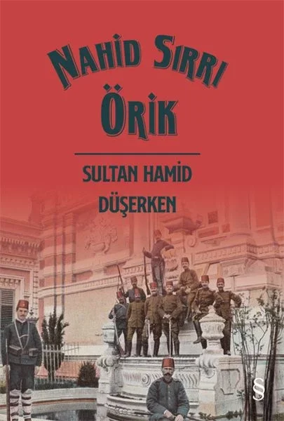 Sultan Hamid Düşerken Fiyatı, Yorumları ve Özellikleri