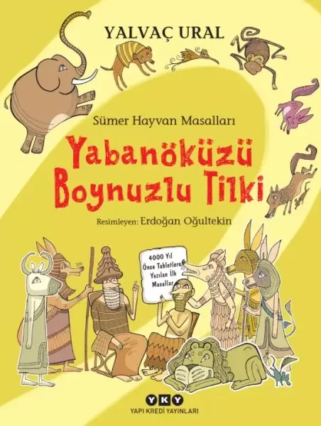 Sümer Hayvan Masalları - Yabanöküzü Boynuzlu Tilki Fiyatı, Yorumları ve Özellikleri