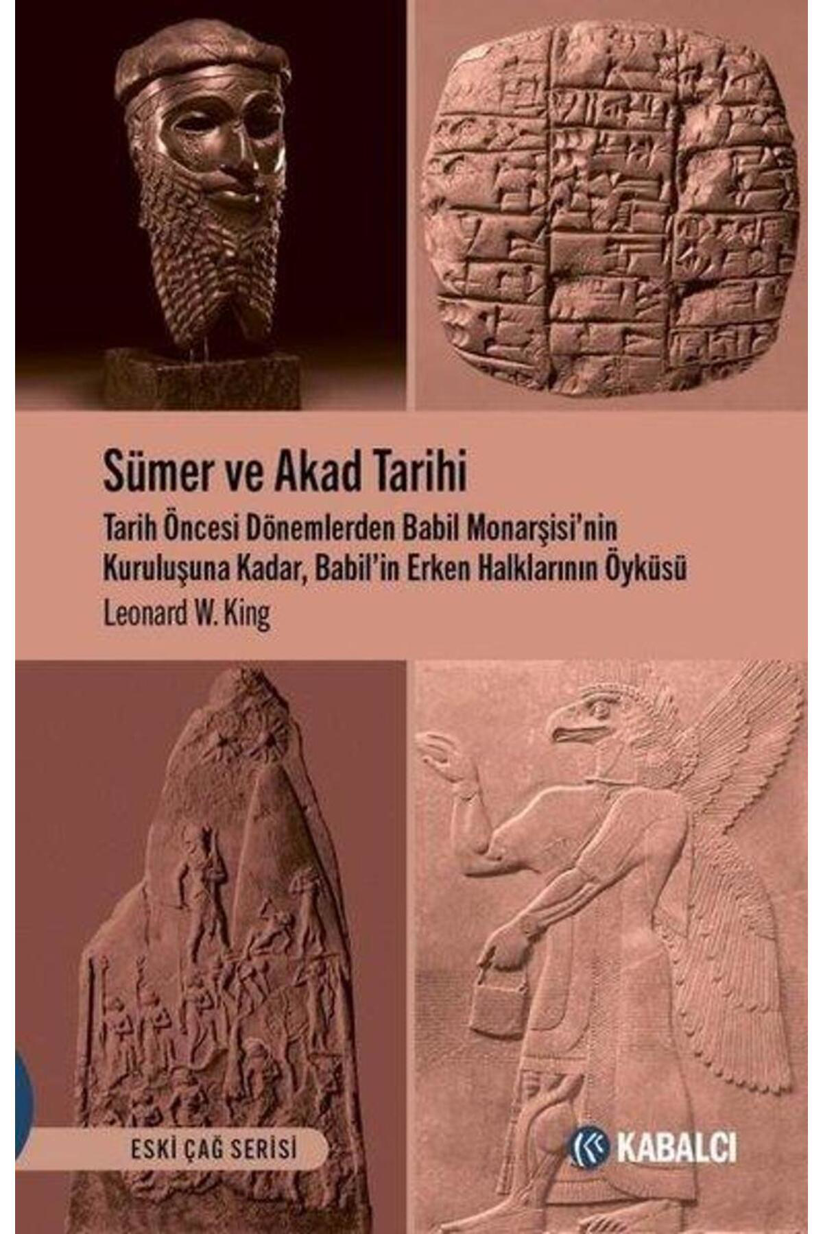 Sümer Ve Akad Tarihi & Tarih Öncesi Dönemlerden Babil Monarşisi'n