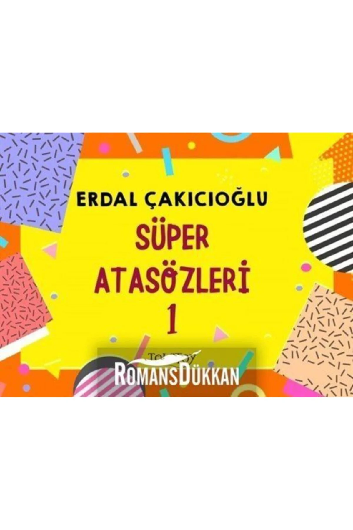 Süper Atasözleri 1 / Erdal Çakıcıoğlu / / 9786058223578