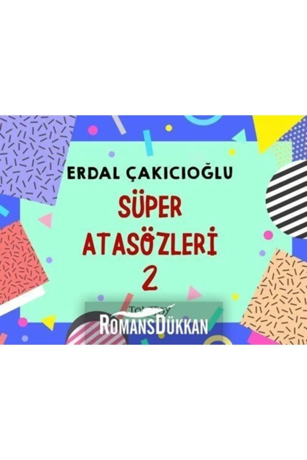 Süper Atasözleri 2 - Erdal Çakıcıoğlu