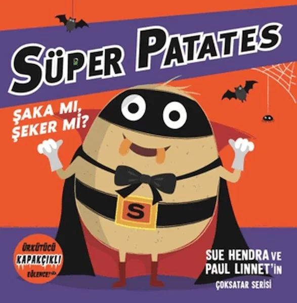 Süper Patates - Şaka Mı, Şeker Mi? Kapakçıklı Eğlence Süper Patates - Şaka Mı, Şeker Mi? Kapakçıklı Eğlence