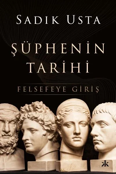 Şüphenin Tarihi - Felsefeye Giriş Fiyatı, Yorumları ve Özellikleri