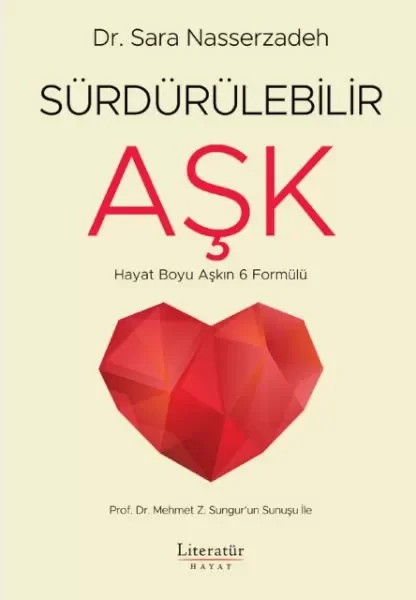 Sürdürülebilir Aşk - Hayat Boyu Aşkın 6 Formülü Fiyatı, Yorumları ve Özellikleri