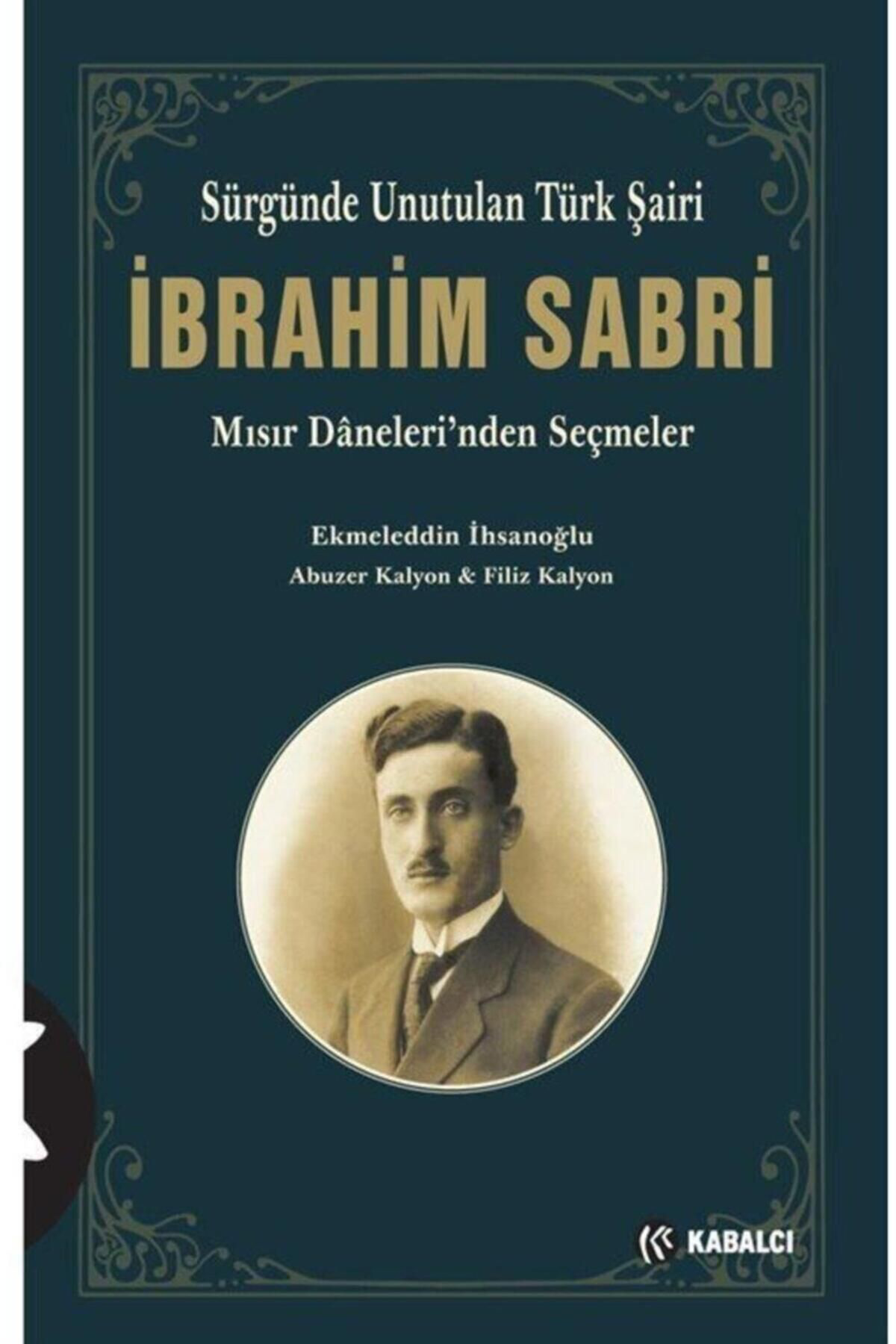Sürgünde Unutulan Türk Şairi Ibrahim Sabri & Mısır Daneleri'nden