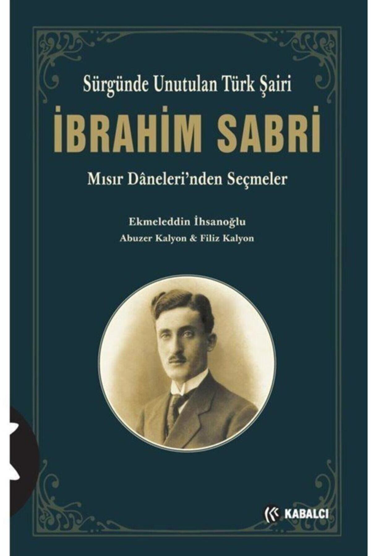 Sürgünde Unutulan Türk Şairi Ibrahim Sabri & Mısır Daneleri'nden 