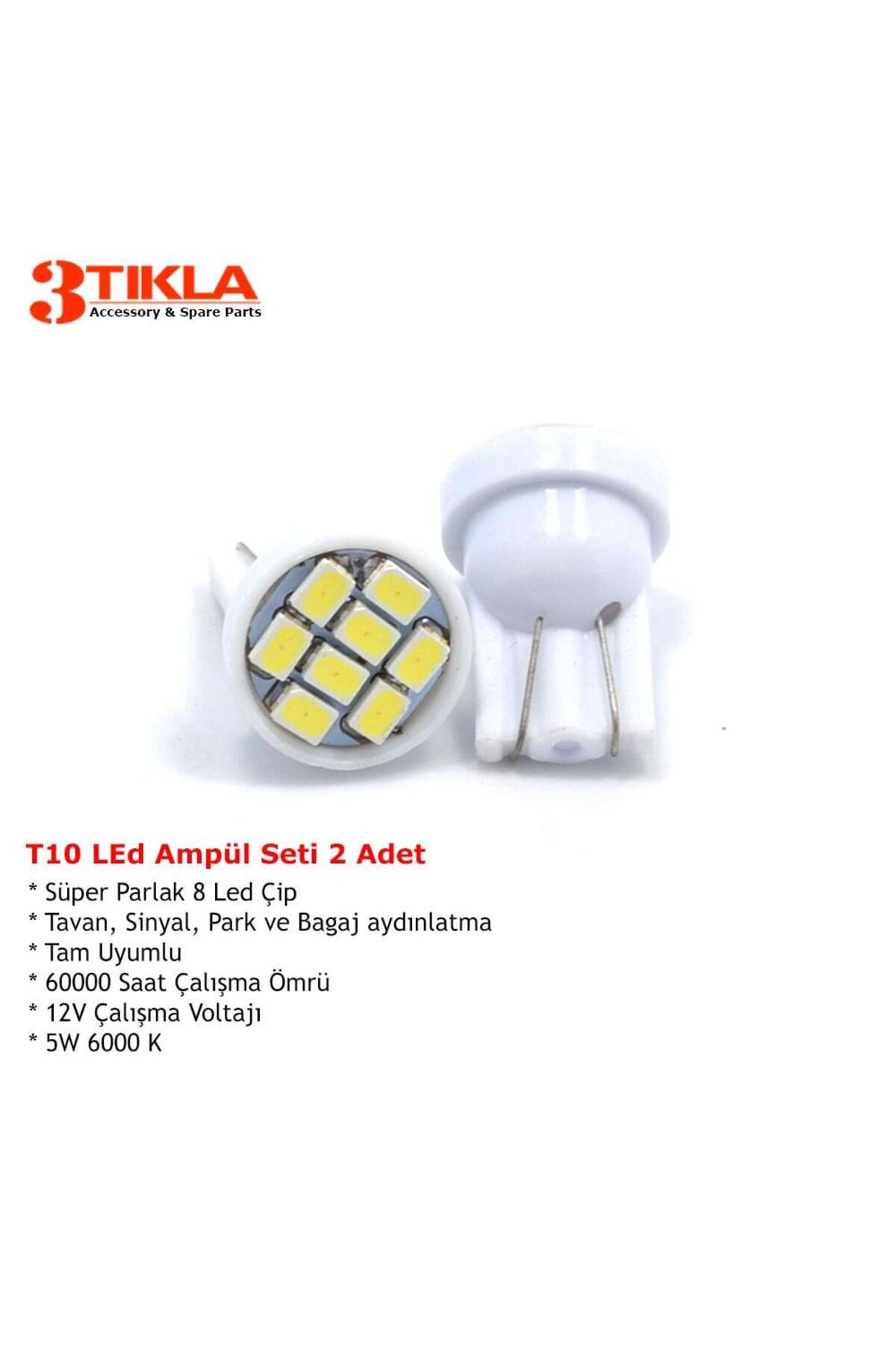 T10 Dipsiz Park, Sinyal, Tavan Ampülü SMD Süper Parlak Beyaz İki 