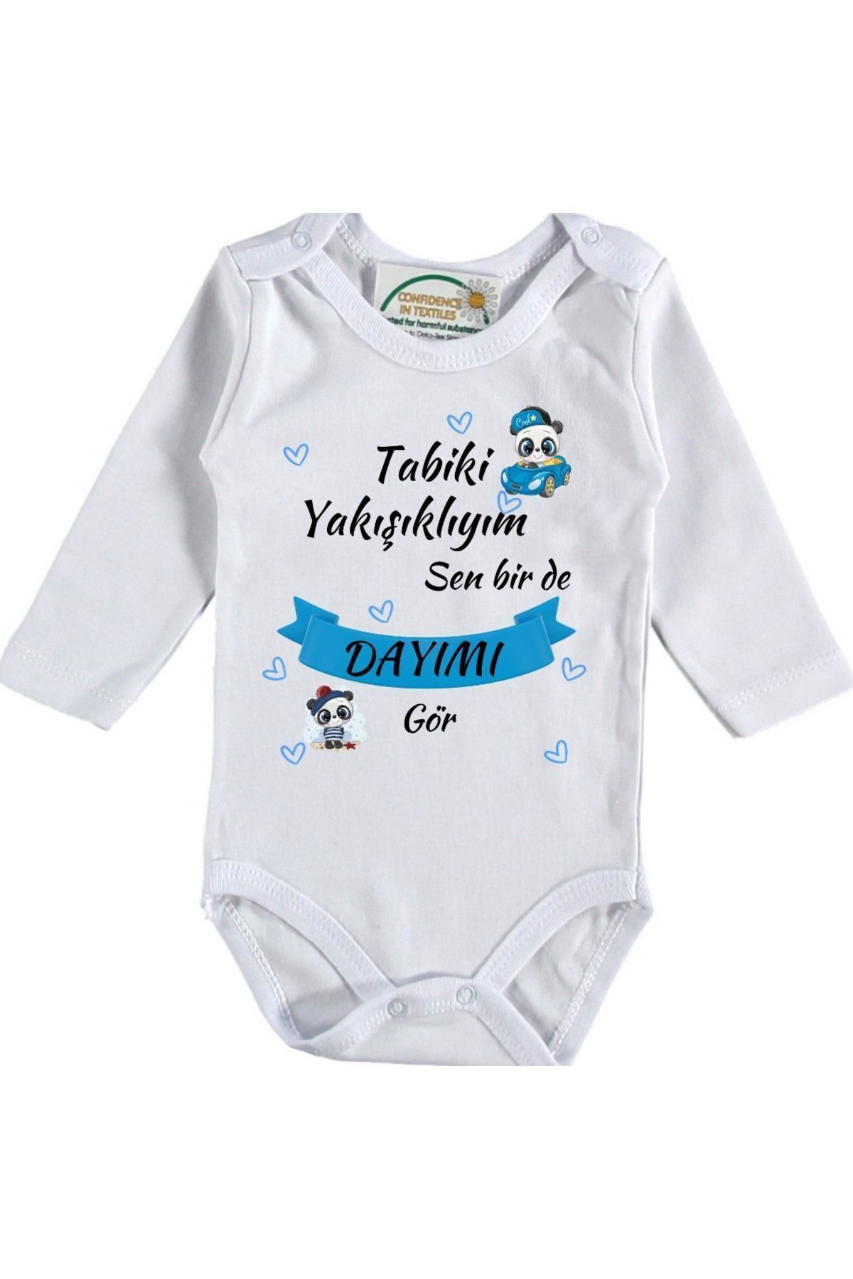 Tabi Ki Yakışıklıyım Se de bir dayımı Gör Yazılı Bebek Zıbın