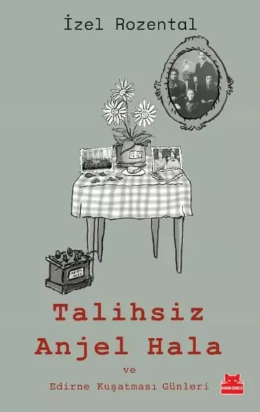 Talihsiz Anjel Hala ve Edirne Kuşatması Günleri Fiyatı, Yorumları ve Özellikleri