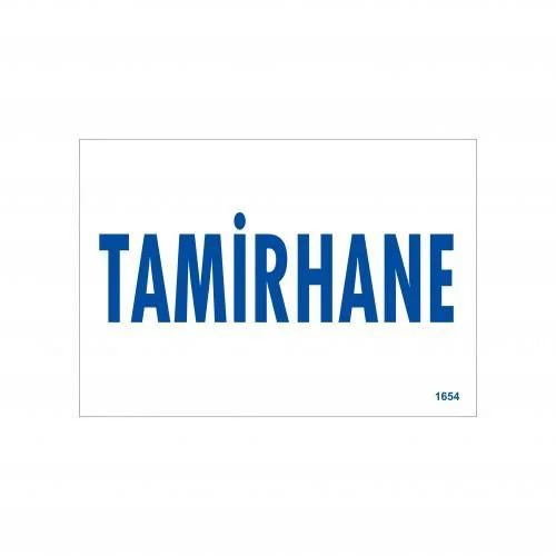 Tamirhane Uyarı Levhası 17,5x25 KOD:1654 Fiyatı, Yorumları ve Özellikleri